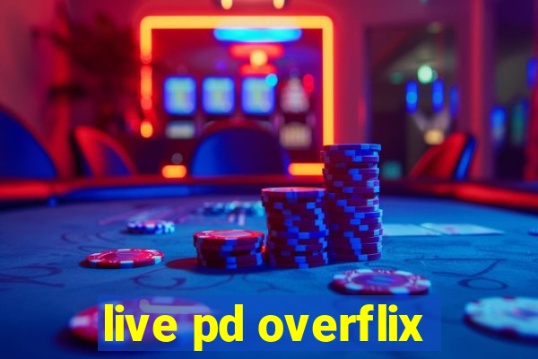 live pd overflix